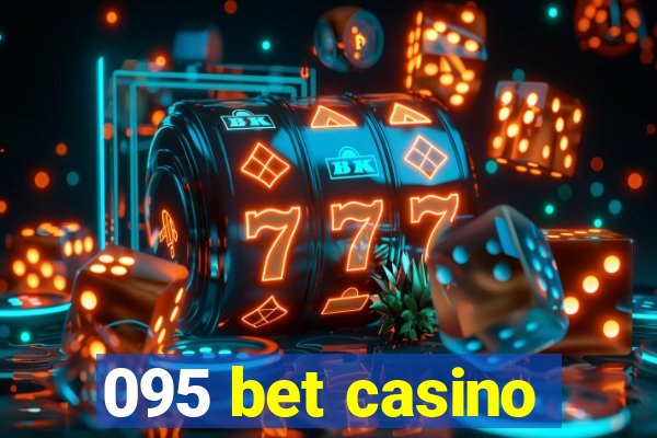 095 bet casino